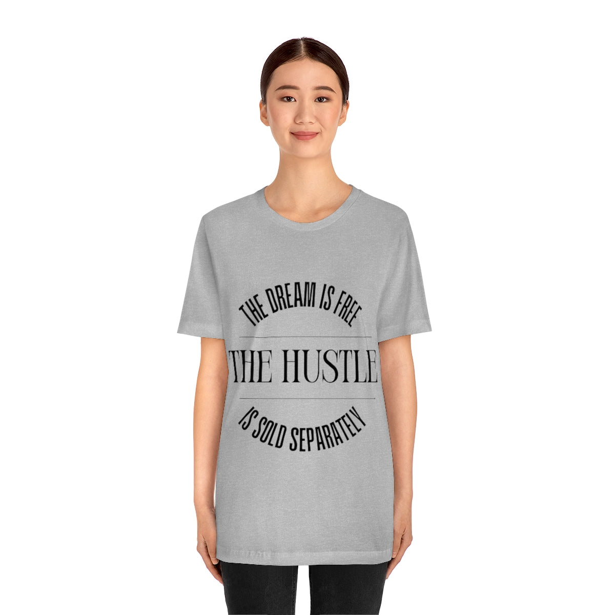 The Dream is Free Hustle Sold Separately T-Shirt