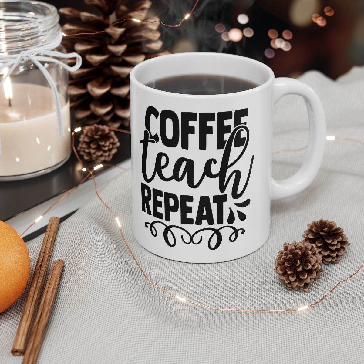 Coffee Teach Repeat Ceramic Mug 11oz