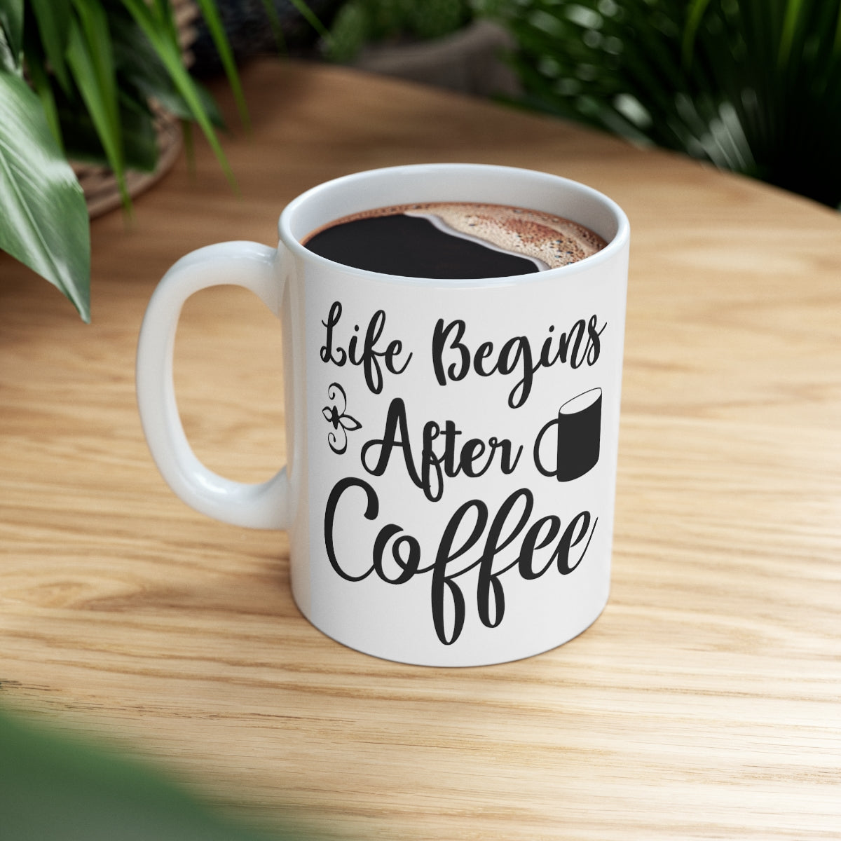 Life Begins After Coffee Ceramic Mug 11oz
