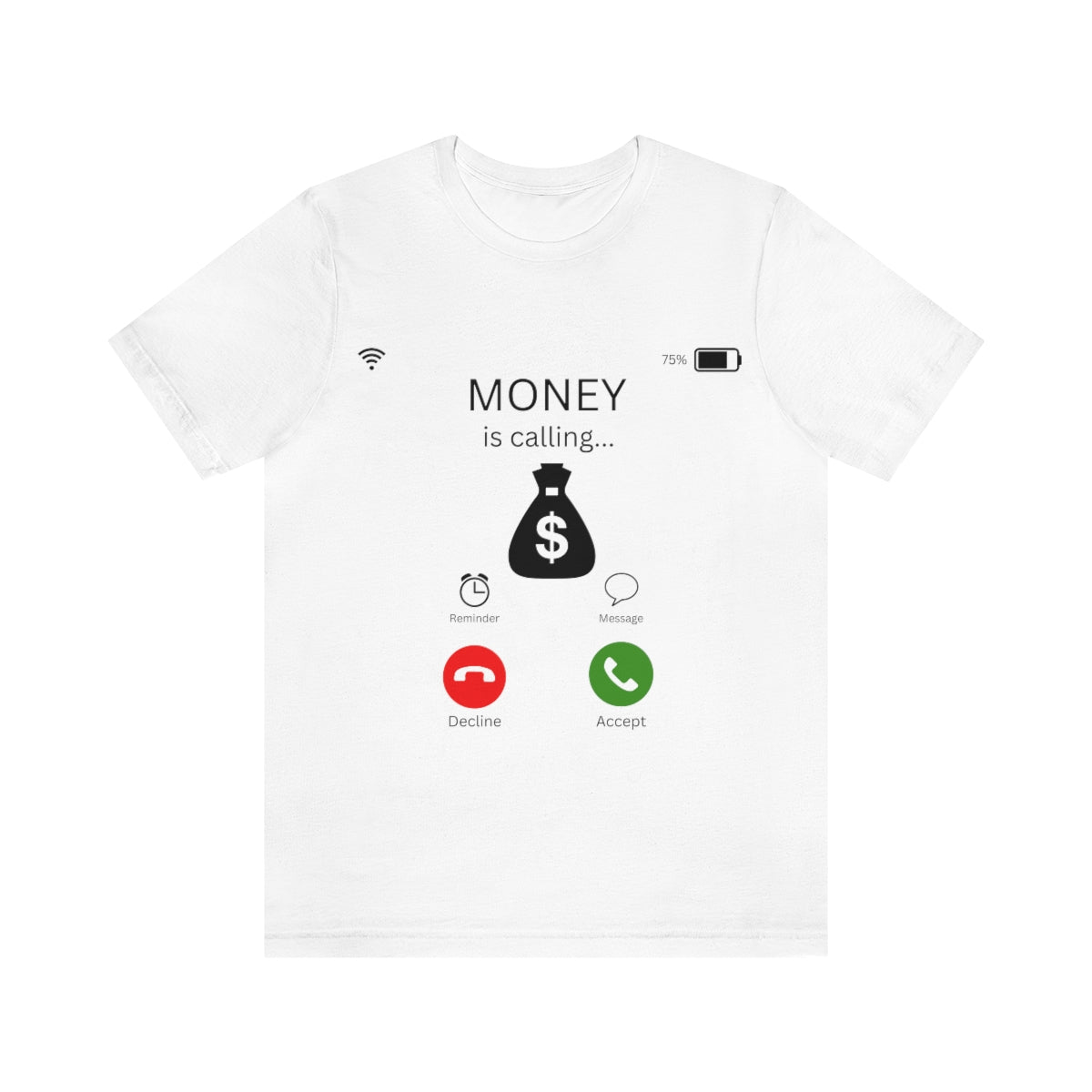 Money is Calling T-Shirt